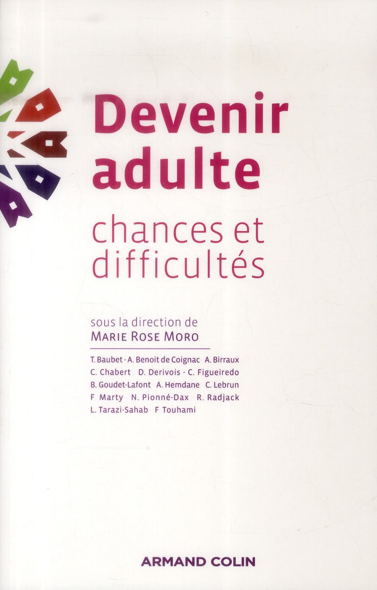 Devenir adulte ; chances et difficultés