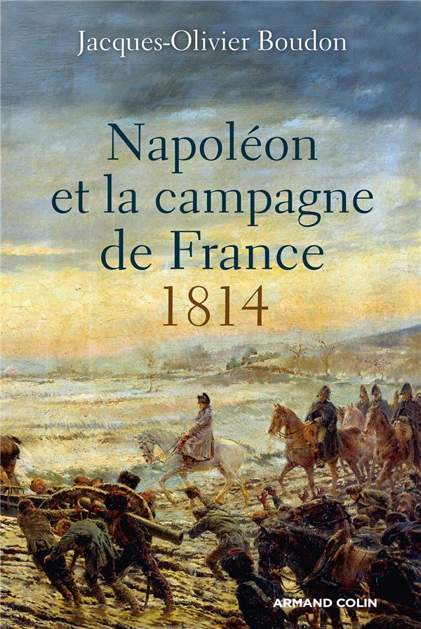 Napoleon et la campagne de france  - 1814