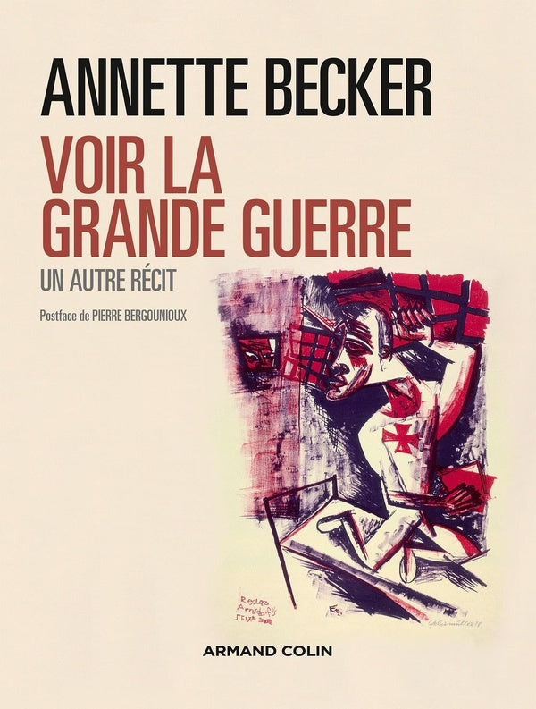 Voir la grande guerre ; un autre récit