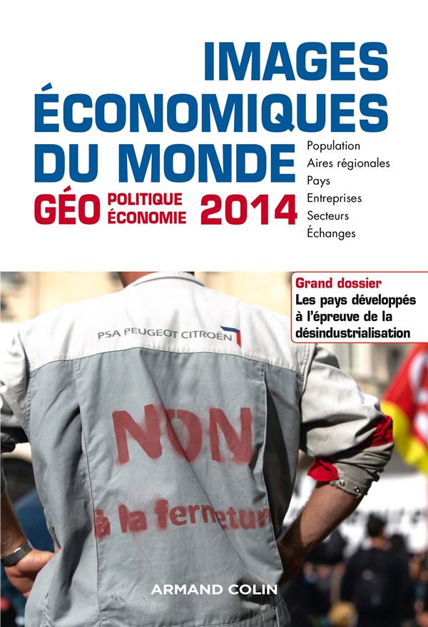 Images économiques du monde ; les pays développés à l'épreuve de la désindustrialisation (édition 2014)