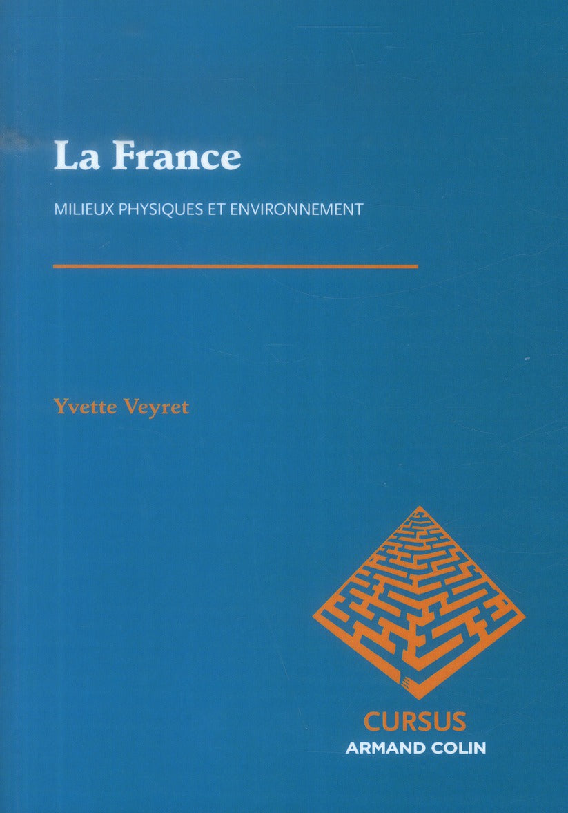 La France ; milieux physiques et environnement (2e édition)