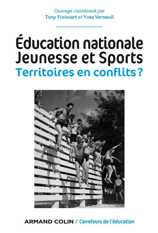 Carrefours de l'éducation : éducation nationale, jeunesse et sports ; territoires en conflits ?