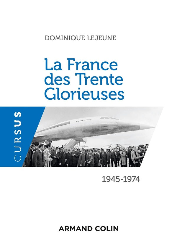 La France des Trente Glorieuses ; 1945-1974