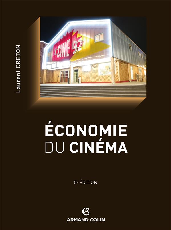 économie du cinéma ; perspectives stratégiques (5e édition)