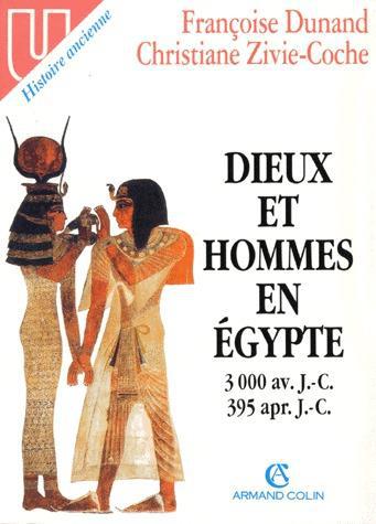 Dieux et hommes en egypte, 3000 avant jc-395 apres jc