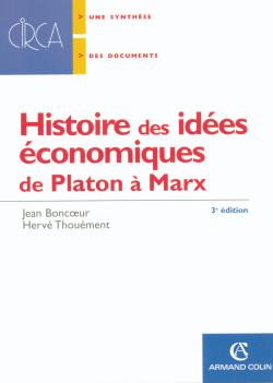 Histoire des idées économiques Tome 1 ; de Platon à Marx (3e édition)