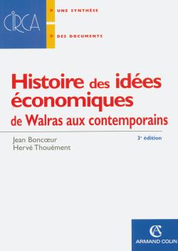 Histoire des idées économiques Tome 2 ; de Walras aux contemporains (3e édition)