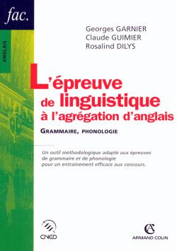L'epreuve linguistique à l'agrégation  d'anglais ; grammaire et phonologie (2e édition)