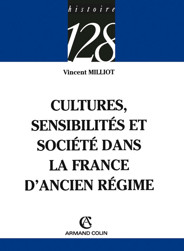 Cultures, sensibilités et société dans la France d'Ancien régime