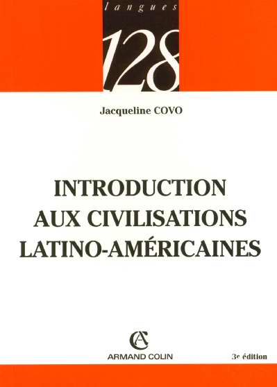 Introduction aux civilisations latino-americaines (3e édition)