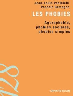 Les phobies ; agoraphobie, phobies sociales, phobies simples