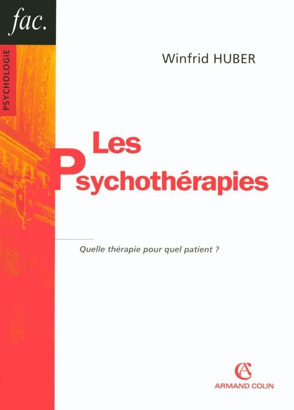 Les psychothérapies - 2ed - Quelle thérapie pour quel patient ? : Quelle thérapie pour quel patient ?