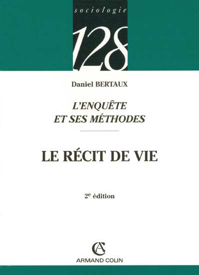 L'enquête et ses méthodes : le récit de vie (2e édition)