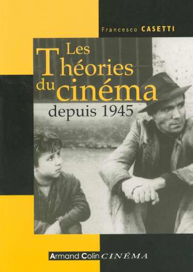Les theories du cinema depuis 1945