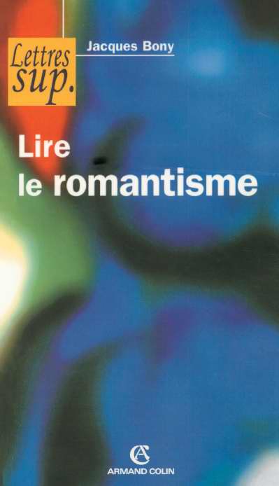 Lire le romantisme (2e édition)