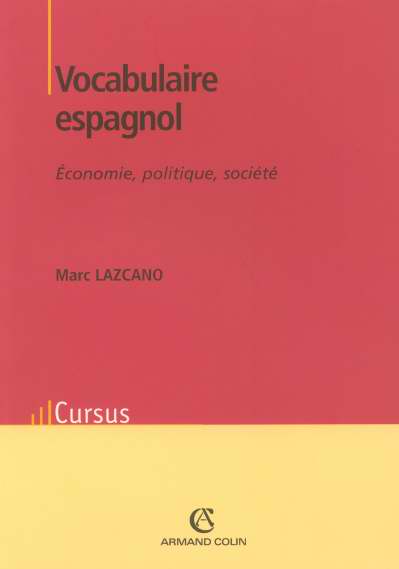Vocabulaire espagnol ; économie, politique, société