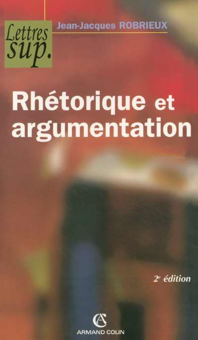 Rhetorique et argumentation (2e édition)