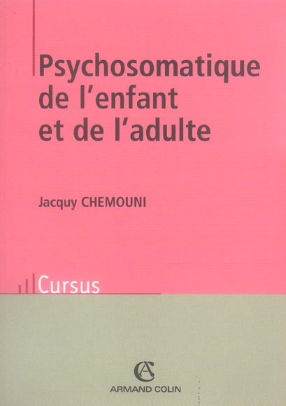 Psychosomatique enfant adulte (édition 2005)