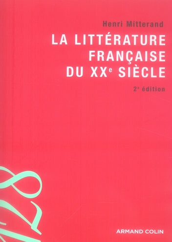 La littérature française du XX siècle (2e édition)