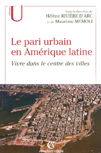 Le pari urbain en Amérique latine : Vivre dans le centre des villes