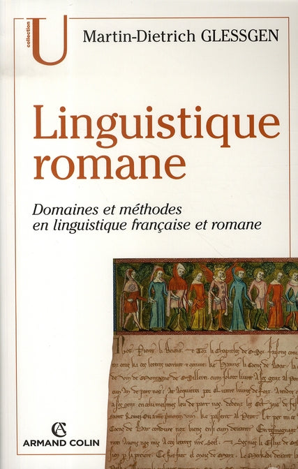 Linguistique romane ; domaines et méthodes en linguistique française et romane