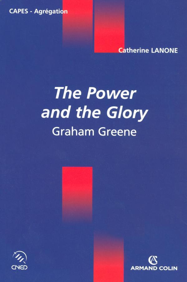The power and the glory de Graham Greene ; CAPES, agrégation