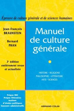 Manuel de culture générale ; histoire, religions, philosophie, littérature, arts, sciences (3e édition)