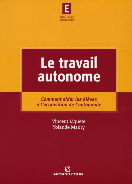 Le travail autonome ; comment aider les élèves à l'acquisition de l'autonomie