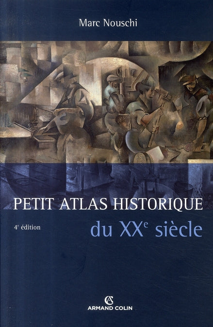 Petit atlas historique du XX siècle