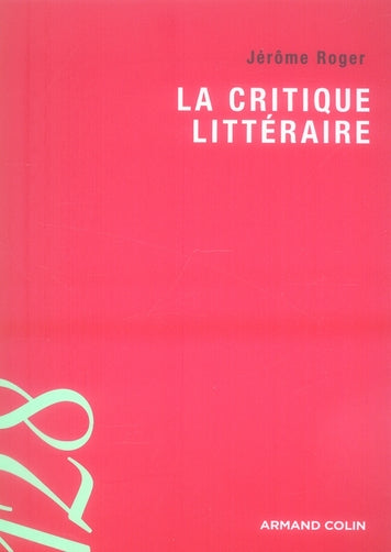 La critique littéraire (2e édition)