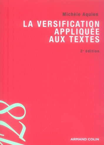 La versification appliquée aux textes (2e édition)