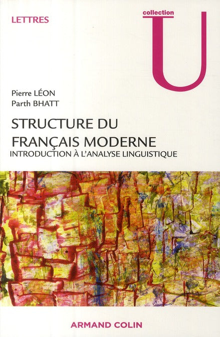 Structure du français moderne ; introduction à l'analyse linguistique