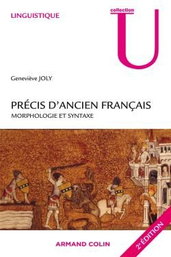 Précis d'ancien français ; morphologie et syntaxe (2e édition)