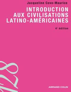 Introduction aux civilisations latino-américaines (4e édition)