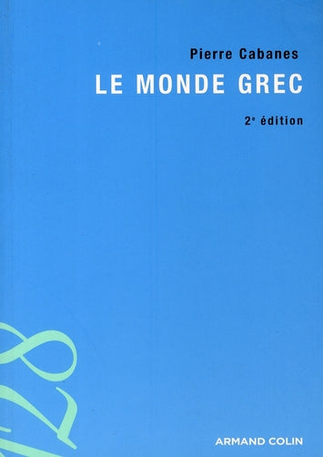 Le monde grec (2e édition)