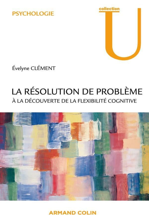 La résolution de problème ; à la découverte de la flexibilité cognitive