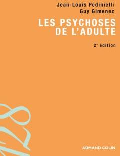 Les psychoses de l'adulte (2e édition)