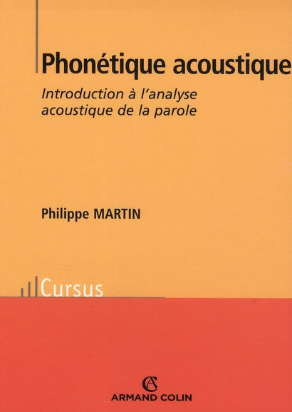 Phonétique acoustique ; introduction à l'analyse acoustique de la parole