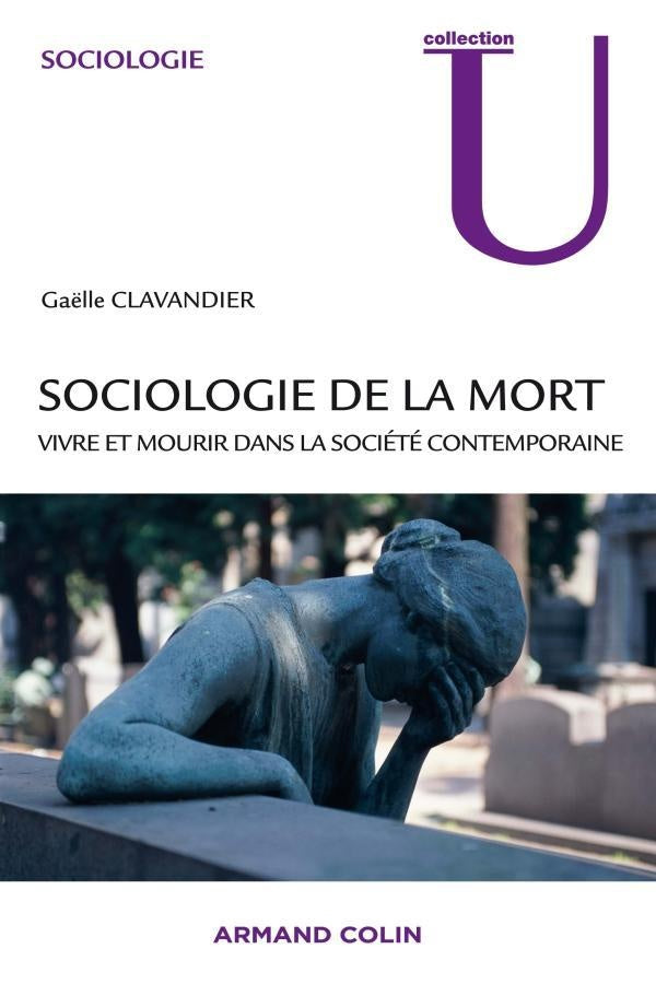 Sociologie de la mort ; vivre et mourir dans la société contemporaine
