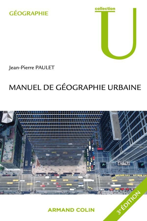 Manuel de géographie urbaine (3e édition)