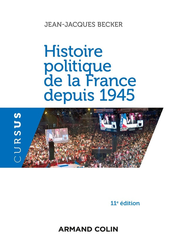 Histoire politique de la France depuis 1945 (11e édition)