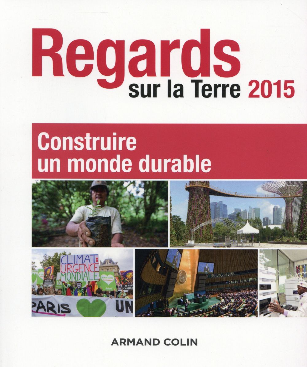 Regards sur la Terre ; horizon 2030 objectif développement durable (édition 2015)