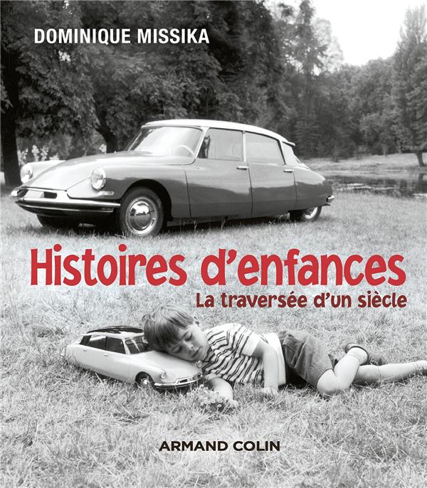 Histoires d'enfances ; la traversée d'un siècle