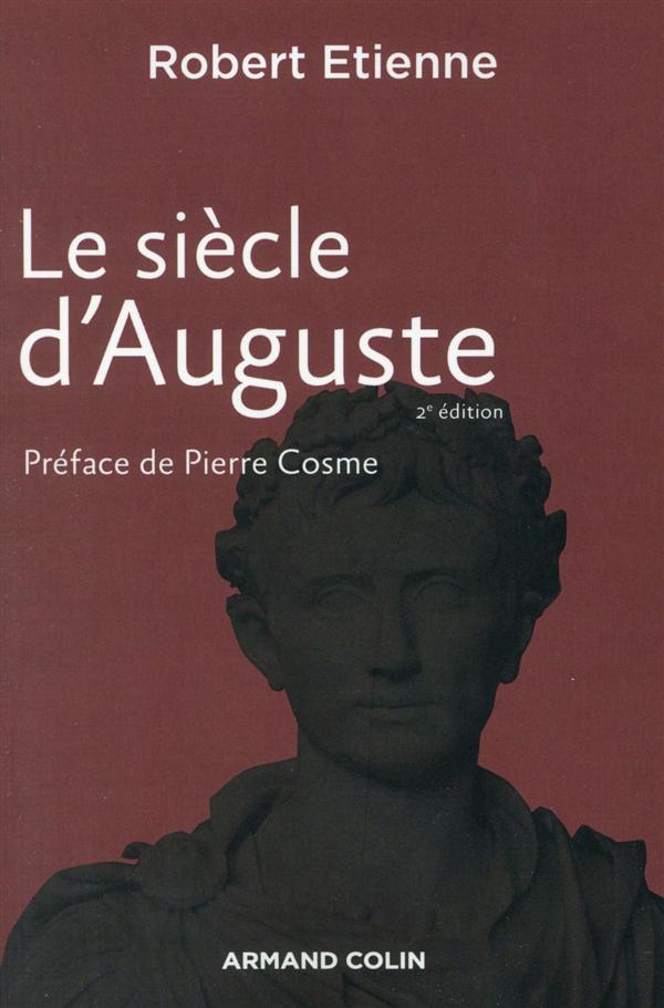 Le siècle d'Auguste (2e édition)