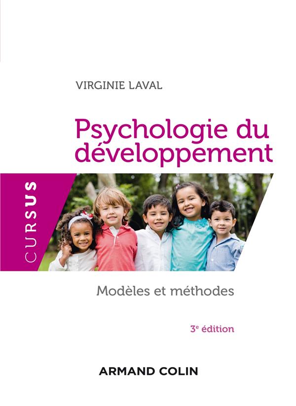 Psychologie du développement ; modèles et méthodes (3e édition)