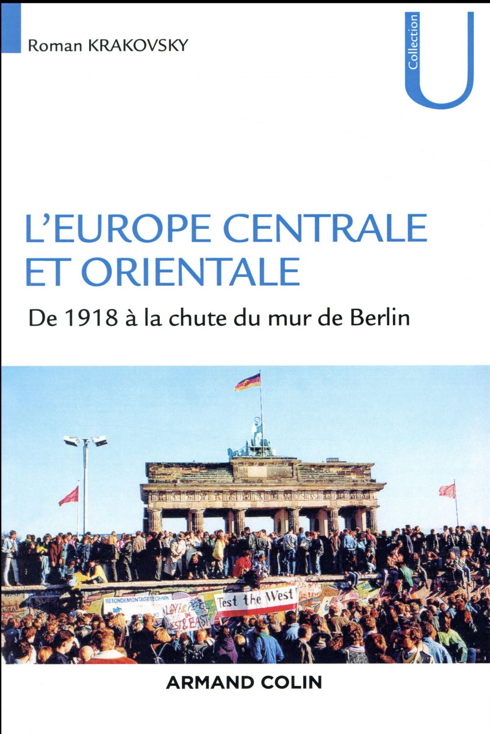 L'Europe centrale et orientale ; de 1918 à la chute du mur de Berlin