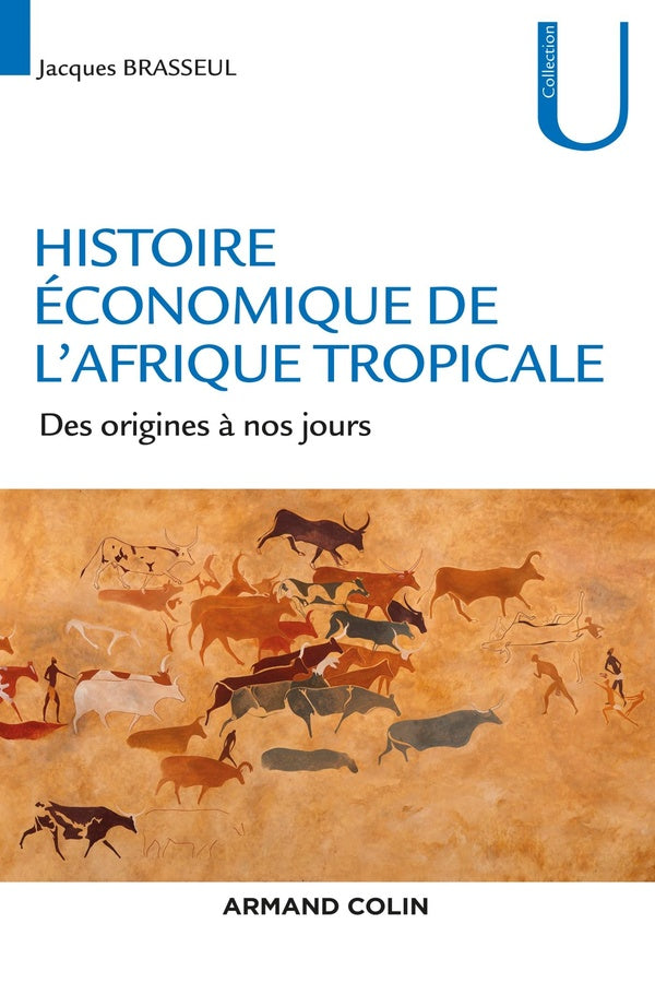Histoire économique de l'Afrique tropicale ; des origines à nos jours