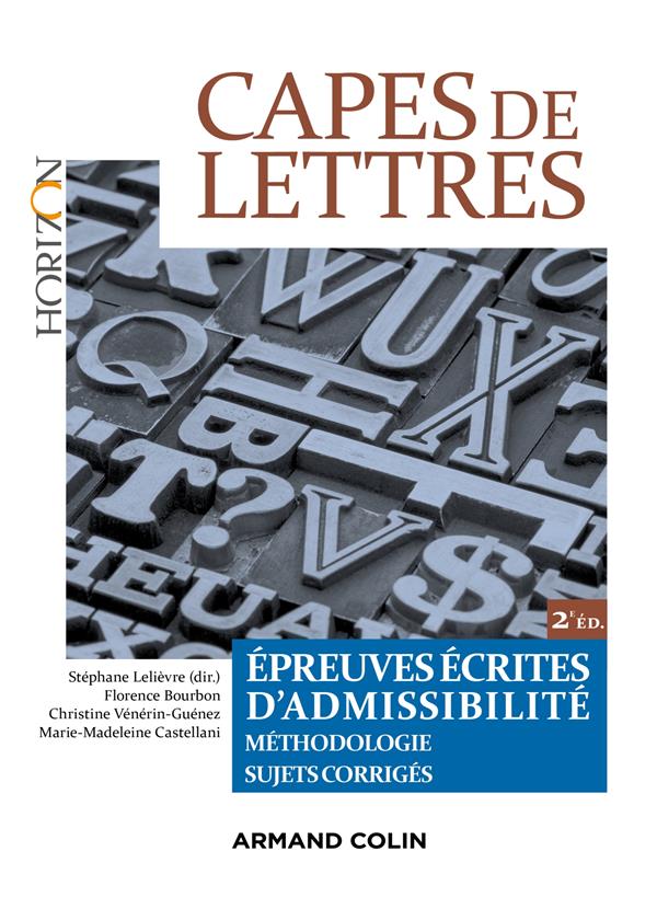 CAPES de lettres ; épreuves orales d'admissibilité ; méthodolohie, sujets corrigés