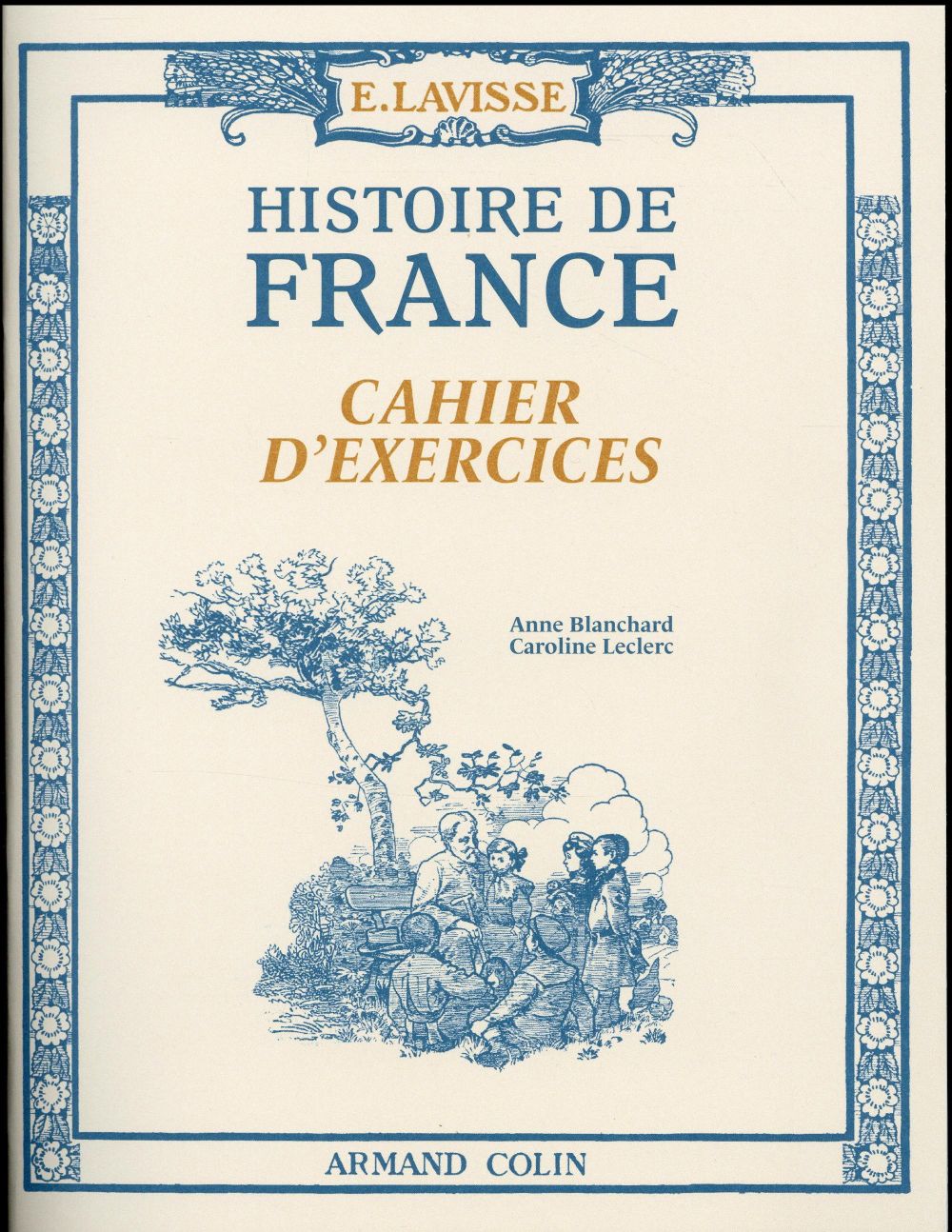 Le petit Lavisse ; cahier d'exercices
