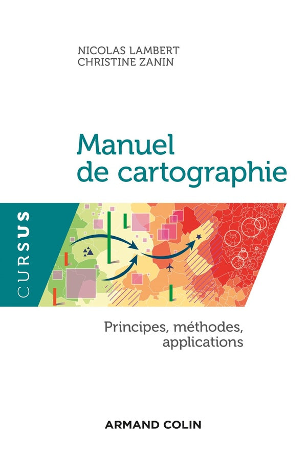 Manuel de cartographie ; concepts, enjeux, mises en pratiques